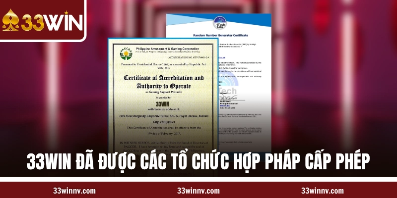 33WIN đã được các tổ chức hợp pháp cấp phép