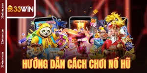 Cách Chơi Nổ Hũ